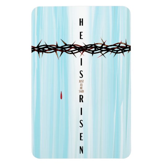 Er ist die Risen Krone der Thorns Kreuzauferstehun Magnet (Vertikal)