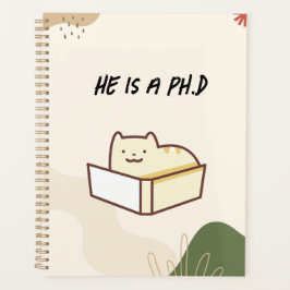 Er ist ein PhD-Planer, Notizbuch Planer