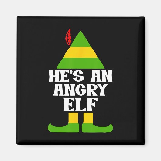 Er ist ein wütender Elf-Funny-Design Magnet (Vorne)