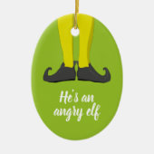 Er ist ein wütender Elf Keramik Ornament (Vorne)