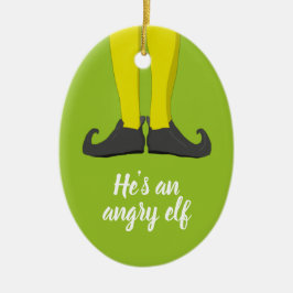 Er ist ein wütender Elf Keramik Ornament