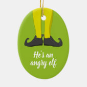 Er ist ein wütender Elf Keramik Ornament (Hinten)