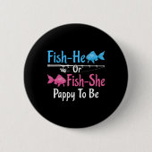 Er ist Fisch oder sie ist Fisch Papi wird Geschlec Button (Vorderseite)