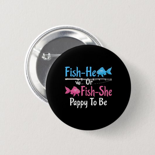 Er ist Fisch oder sie ist Fisch Papi wird Geschlec Button (Vorne & Hinten)