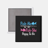 Er ist Fisch oder sie ist Fisch Papi wird Geschlec Magnet (Vorderseite/Rückseite)