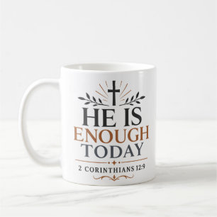 Er ist heute genug Christlicher Inspirierender Spr Kaffeetasse