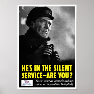 Er ist im stillen Service - sind Sie? -- WWII Poster