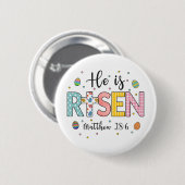 Er ist Jesus Christlich glücklicher Ostern Risen Button (Vorne & Hinten)
