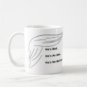 "Er ist kein Badass!" Lustige Anti-Trumpf Tasse (Links)