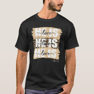 Er ist Liebe Bible Verse 1john 48 Gottes Zitat Chr T-Shirt