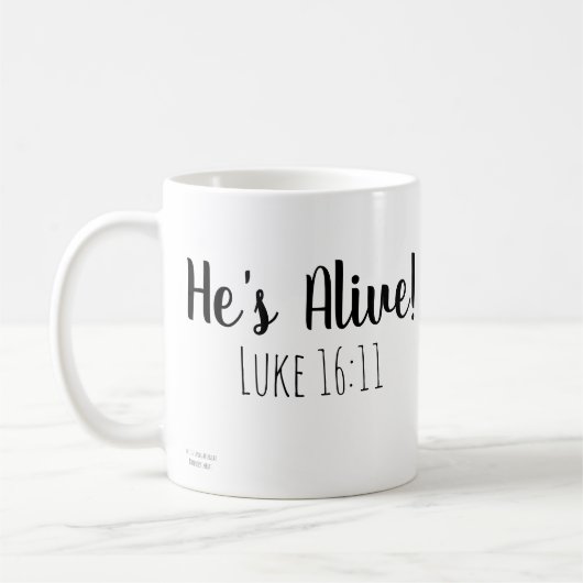 Er ist Live Mark 16:11 Kaffeetasse (Links)