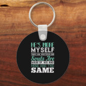 Er ist mehr ich selbst als ich schlüsselanhänger (Vorderseite)