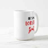 Er ist mein Hummer Kaffeetasse (VorderseiteRechts)