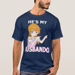 Er ist mein Husbando Sie ist mein Waifu Anime Mang T-Shirt