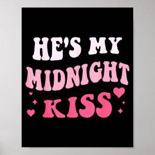 Er ist mein Mitternachts-Kuss, der romantische Paa Poster