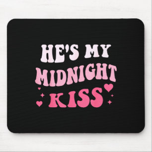 Er ist mein Mitternachts-Kuss Sagender Romantische Mousepad