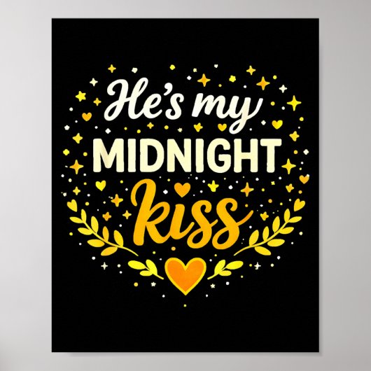 Er ist mein Mitternachtskuss Romantischer Liebeszi Poster (Vorne)