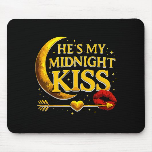 Er ist mein Mitternachtskuss Valentinstag Meme Mat Mousepad (Vorne)