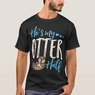 Er ist meine halb Niedliche Liebe, die mit den Val T-Shirt