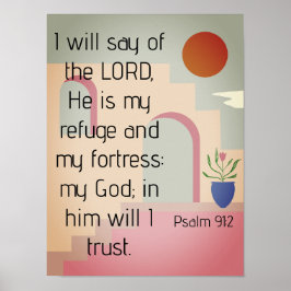 Er ist meine Zuflucht Psalm 91 Bibelschrift Poster