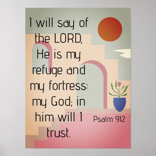 Er ist meine Zuflucht Psalm 91 Bibelschrift Poster (Vorne)