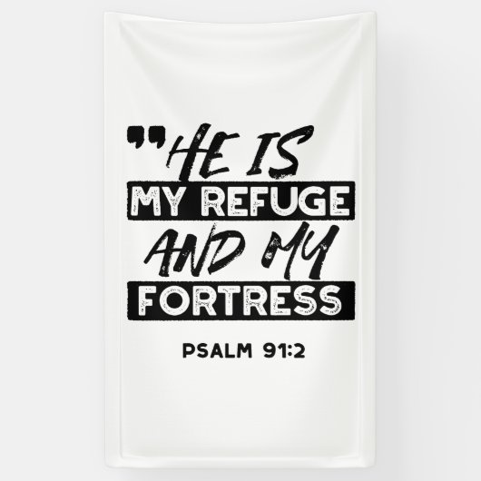 Er ist meine Zuflucht und meine Festung - Psalm 91 Banner (Vertikal)
