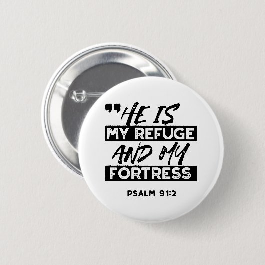 Er ist meine Zuflucht und meine Festung - Psalm 91 Button (Vorne & Hinten)