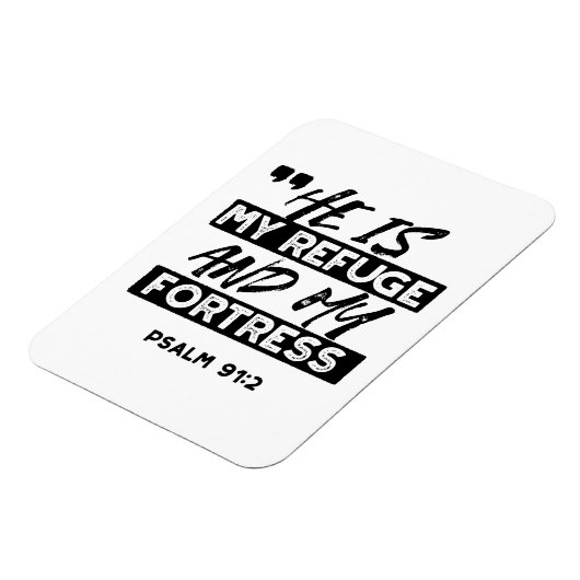Er ist meine Zuflucht und meine Festung - Psalm 91 Magnet (Linke Seite)