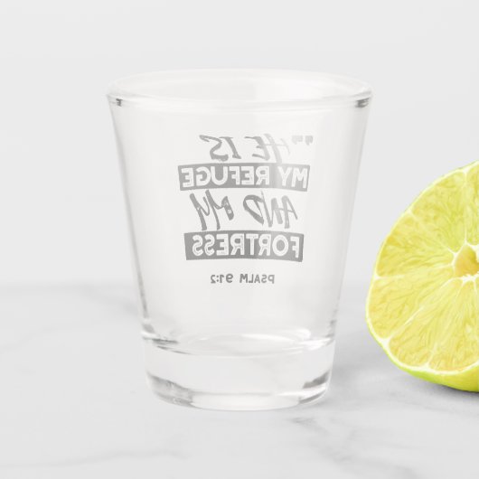Er ist meine Zuflucht und meine Festung - Psalm 91 Schnapsglas (Rückseite)