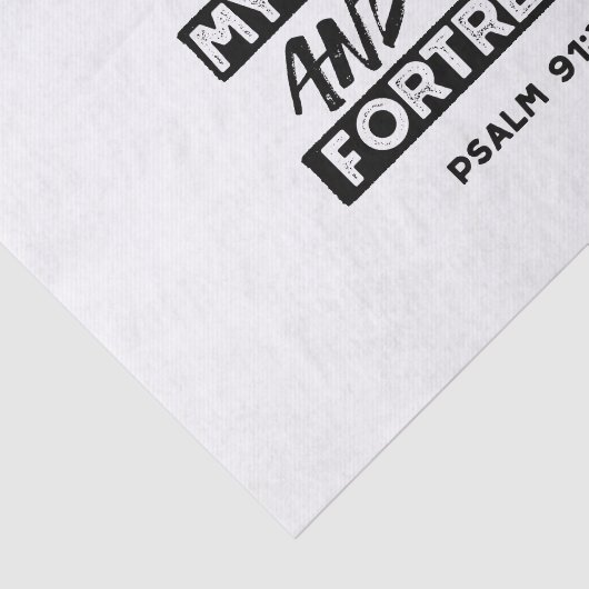 Er ist meine Zuflucht und meine Festung - Psalm 91 Seidenpapier (Ausschnitt)