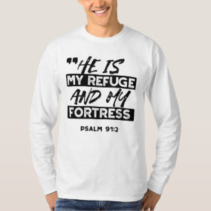 Er ist meine Zuflucht und meine Festung - Psalm 91 T-Shirt