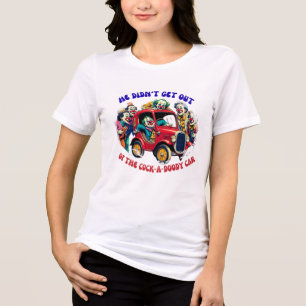 Er ist nicht aus dem Cock-a-Doody Car gegangen! Tri-Blend Shirt