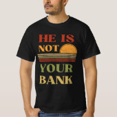 Er ist nicht dein Banknotenpunkt T-Shirt (Vorderseite)