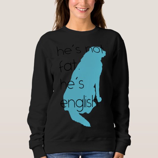 Er ist nicht fett, er ist Englisch blau Sweatshirt (Vorderseite)