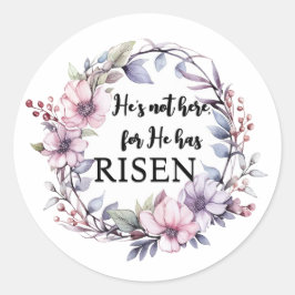 Er ist nicht hier, denn er ist zu Ostern gekommen Runder Aufkleber