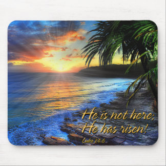 Er ist nicht hier, er ist aufgewachsen! Luke 24:6  Mousepad
