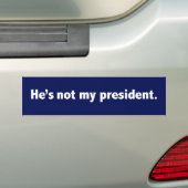 Er ist nicht mein Präsident Autoaufkleber (Auf Auto)