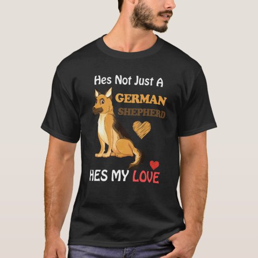 Er ist nicht nur ein deutscher Schäferhund T-Shirt (Vorderseite)