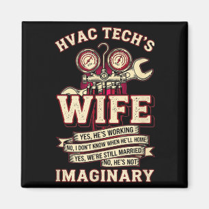 Er ist nicht witzig imaginär HVAC-Tech-Ehefrau Fra Magnet
