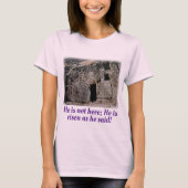 Er ist Risen Empty Tomb T-Shirt (Vorderseite)
