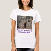 Er ist Risen Empty Tomb T-Shirt (Vorderseite)