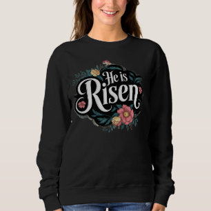 Er ist Risen Sweatshirt