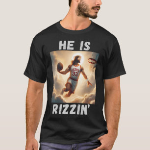 Er ist Rizzin lustigen Jesus spielen Basketball Je T-Shirt