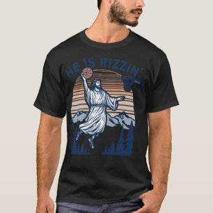 Er ist Rizzin lustigen Jesus spielen Basketball Me T-Shirt