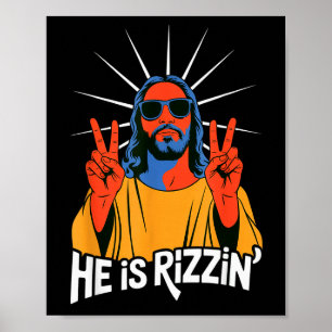 Er ist Rizzin lustiger Jesus Meme Christlicher Hum Poster