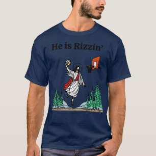 Er ist Rizzin Witziger Ostern Jesus spielen Basket T-Shirt