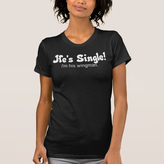 Er ist Single! Flügeldrachen-Shirt T-Shirt (Vorderseite)