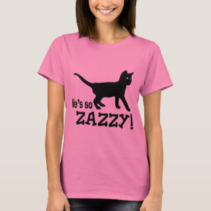 Er ist so Zazzy - Katzen-Liebhaber T-Shirt
