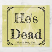 Er ist tot! Feiern Sie Ihr Liebes im Stil! Schaumweinetikett (Einzelnes Label)