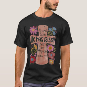 Er ist zu Christlichen Ostern Boho Floral T-Shirt